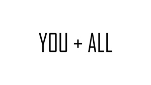 You + All