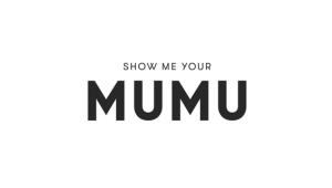 Show Me Your Mumu